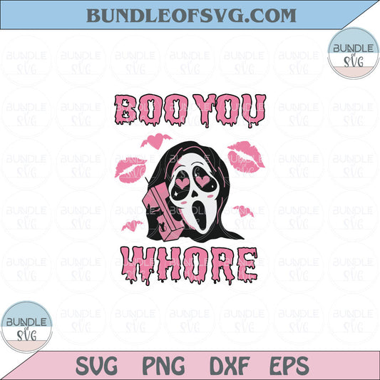 Boo You Whore Svg Ghost Face Calling Svg Funny Ghost Halloween Png Dxf Eps files Cameo Cricut - BundleofSVG