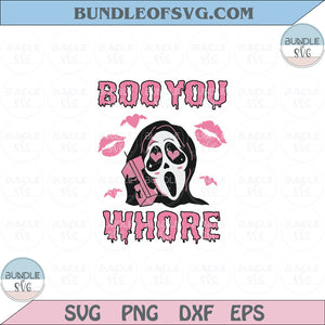 Boo You Whore Svg Ghost Face Calling Svg Funny Ghost Halloween Png Dxf Eps files Cameo Cricut