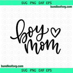 Boy mom hand lettered boy love mom mama mommy mom of boys party birthday shirt svg eps dxf png files silhouette cameo cricut