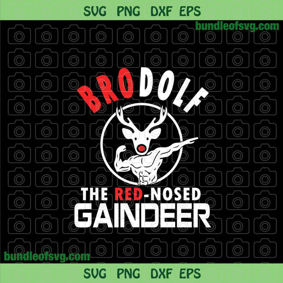 Brodolf The Red Nose Gainzdeer svg Gym svg Ugly Christmas svg png dxf eps cut file Cameo Cricut