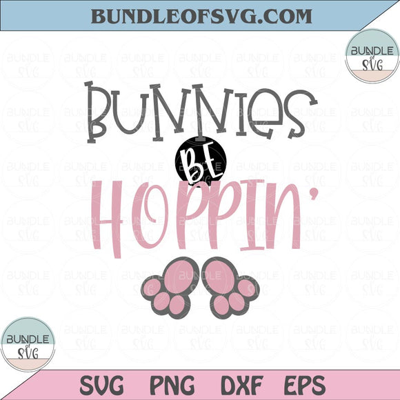 Bunnies be hoppin svg Easter svg Bunny Svg Easter Egg Svg Png eps dxf files