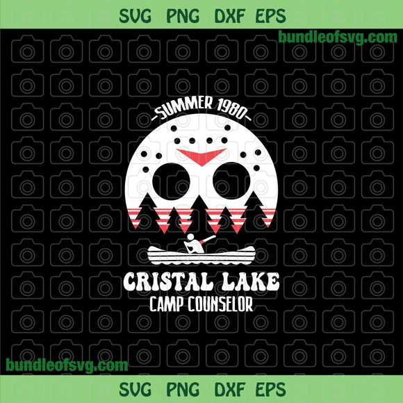 Camp Crystal Lake Camp Counselor svg Friday The 13th svg Funny Halloween svg eps png dxf files Silhouette Cricut