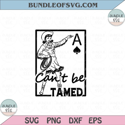 Can't be Tamed Svg Retro Western Design Cowgirl Svg Country Png Dxf Eps files Cameo Cricut - BundleofSVG