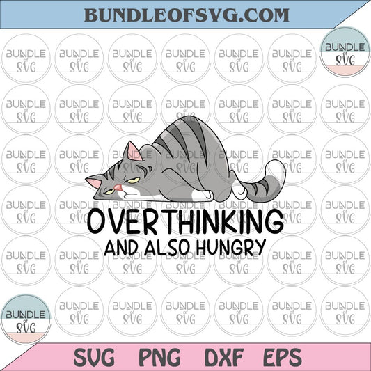 Cat Overthinking and also hungry svg Cat Overthinking svg Funny cat svg Funny Cat svg png eps dxf files cameo cricut - BundleofSVG
