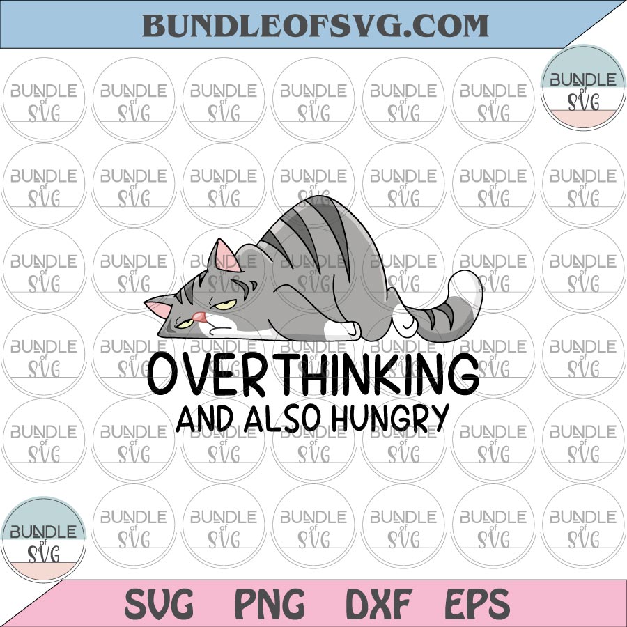 Cat Overthinking and also hungry svg Overthinking Cat svg