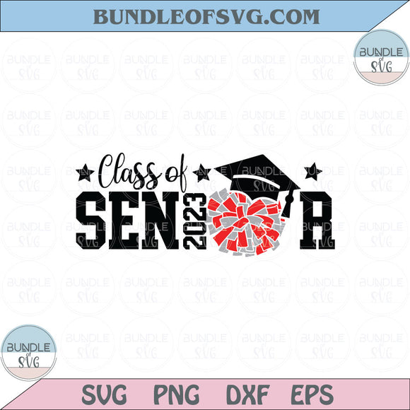 Cheer Senior 2023 Svg Class of 2023 Cheer Svg School Graduation Png Dxf Eps files