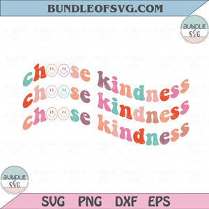Choose Kindness Svg Retro Smiley Face Choose Kindness Png Sublimation Dxf Eps files Cameo Cricut