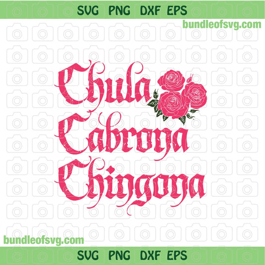 Chula Cabrona Chingona SVG Rose svg Cabrona svg Chula svg png dxf cutting files cricut - BundleofSVG
