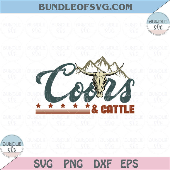 Coors And Cattle Png Bull Skull Svg Cowboy Western Country Svg Png Eps files