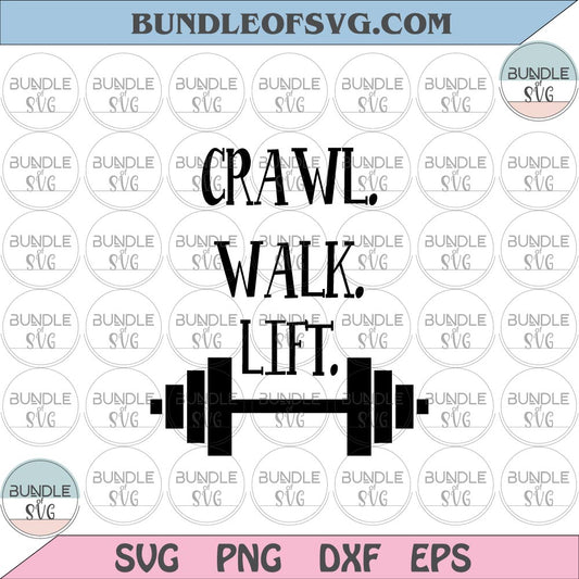Crawl Walk Lift Svg Gym Baby Onesie svg Workout Onesie Svg png dxf eps files Silhouette Cameo Cricut - BundleofSVG