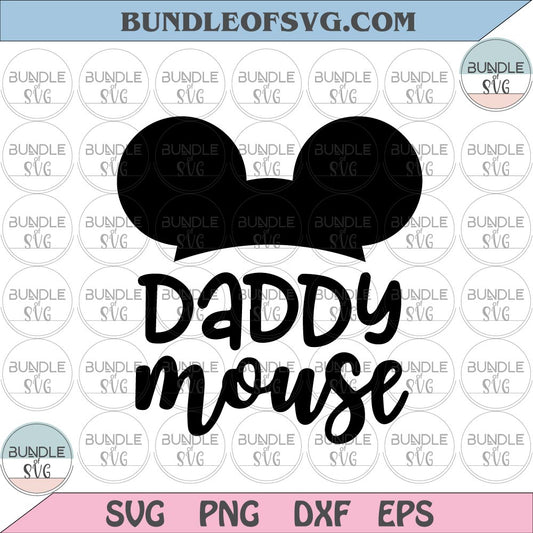 Daddy mouse Svg Papa mouse Svg Mouse Daddy Family shirt birthday svg eps png dxf cutting files cameo cricut - BundleofSVG
