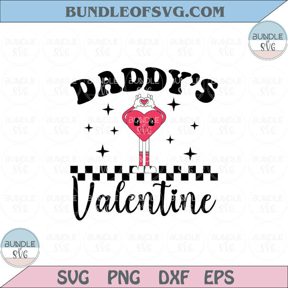 Daddy’s Valentine Svg Trendy Valentines Daddy Valentine Png Retro Eps Svg Files Cricut