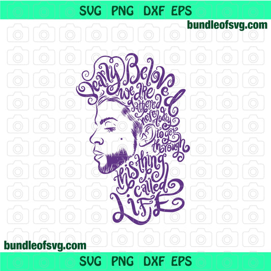 Dearly Beloved Song Lyrics we are gathered here today to get through this thing called life svg eps png dxf cut files cameo - BundleofSVG