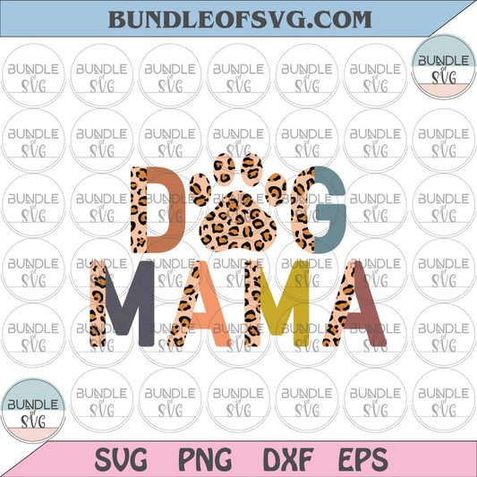 Dog Mom Leopard svg Dog Lover Leopard Dog Mom svg Dog Paw svg Fur Mom Leopard svg png dxf eps file - BundleofSVG
