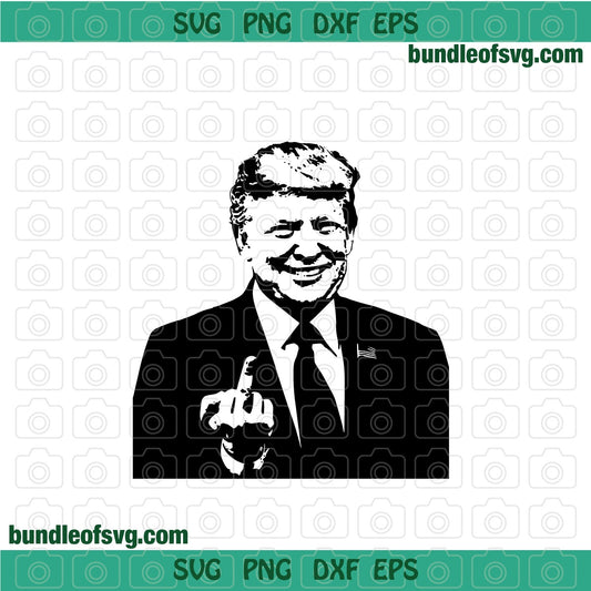 Donald Trump svg Donald Trump Giving the Middle Finger svg dxf png files silhouette cricut - BundleofSVG