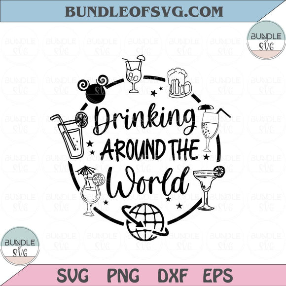 Drinking Around the World svg Epcot beer Housewife svg Funny Drinking Svg png eps dxf files