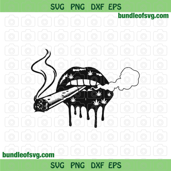 Dripping Lips Smoking Joint svg Lips Smoking Joint svg Lips Weed svg Cannabis svg png dxf eps files cricut