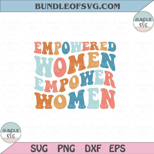 Empowered Women Svg Feminist Svg Empower Women Svg Png Dxf Eps files Cameo Cricut - BundleofSVG