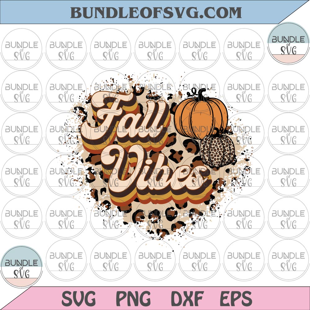 Fall vibes svg Leopard Pumpkin fall vibes Png Sublimation Autumn svg png eps dxf files - BundleofSVG