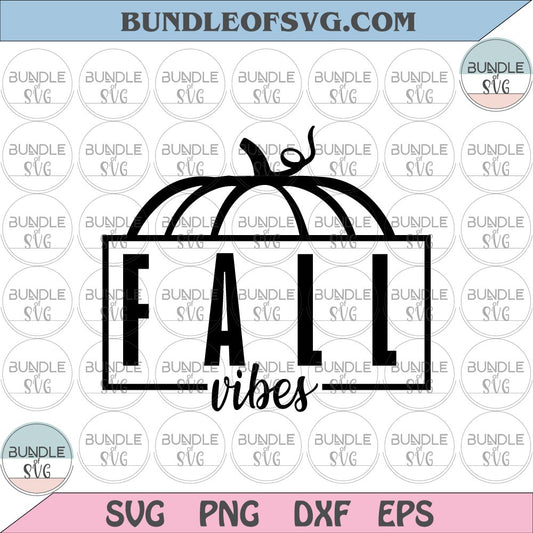 Fall vibes svg Pumpkin fall vibes svg Autumn svg Halloween svg Thanksgiving png eps dxf files