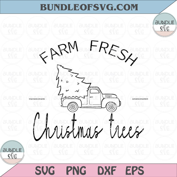 Farm fresh Christmas trees Svg Christmas Tree Truck Svg Farm Christmas svg dxf eps png files
