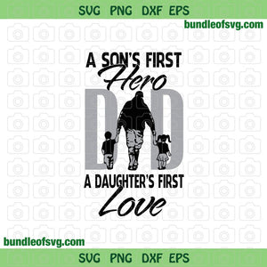 Fathers Day svg Like Father Like Son and Dad First Hero Dad and Daughter First Love svg png dxf eps file Cricut