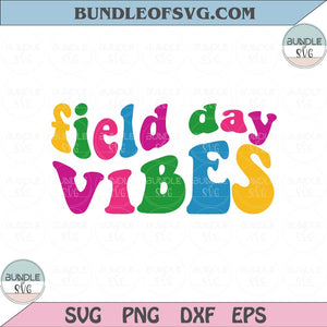 Field Day Vibes Svg School Field Day Svg Teacher Game Day Svg Png Dxf Eps files Cameo Cricut
