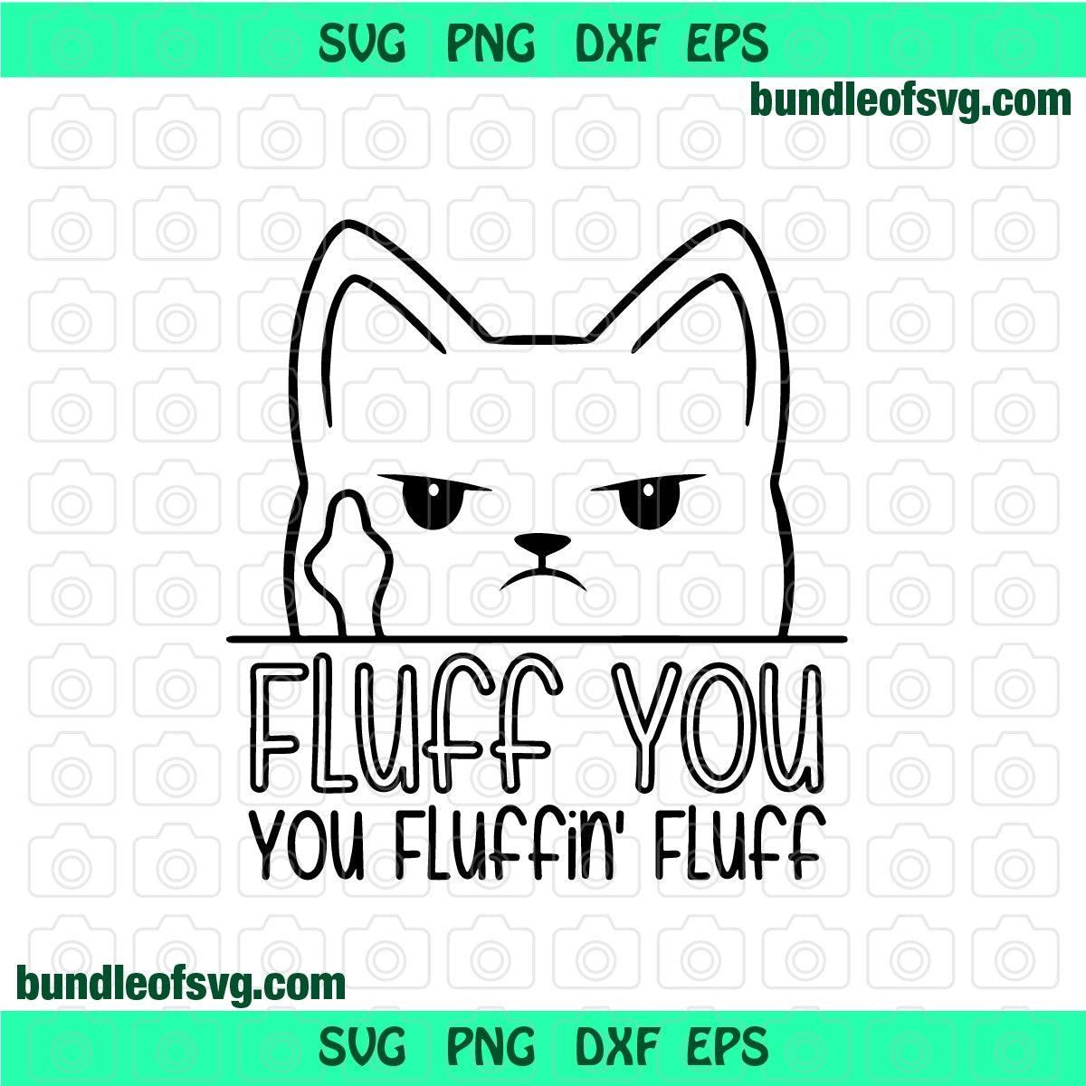 Fluff You svg Funny Cat svg peek a boo cat svg love cat Fluff You You Fluffin Fluff svg silhouette svg eps dxf png cut files cameo cricut - BundleofSVG