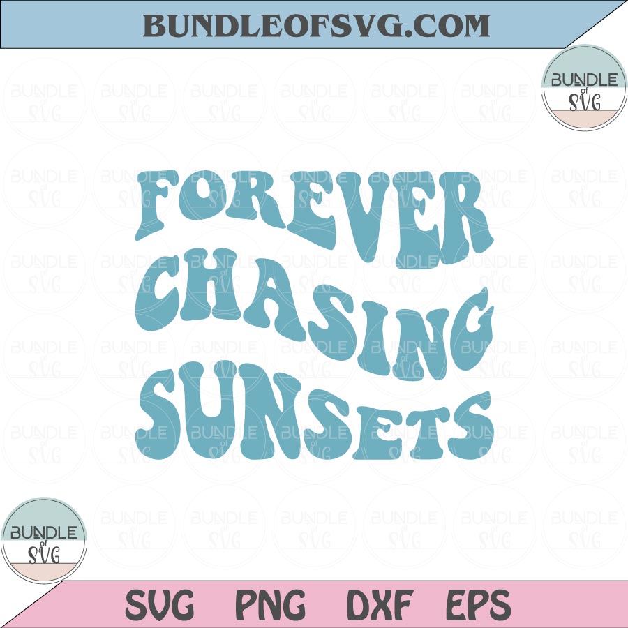 Forever Chasing Sunsets Svg Retro Beach Lover Svg Trendy Svg Png Dxf Eps files Cameo Cricut - BundleofSVG