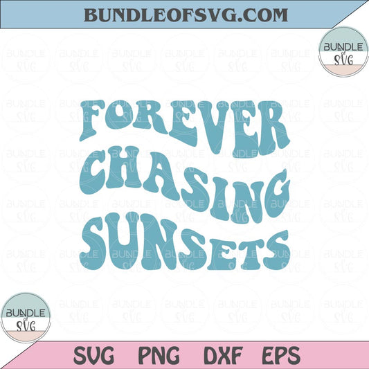 Forever Chasing Sunsets Svg Retro Beach Lover Svg Trendy Svg Png Dxf Eps files Cameo Cricut - BundleofSVG