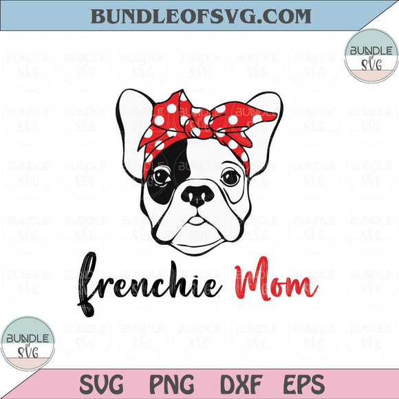 Frenchie Mom Svg Love French Bulldog with Bandana Svg Png Dxf Eps files Cameo Cricut