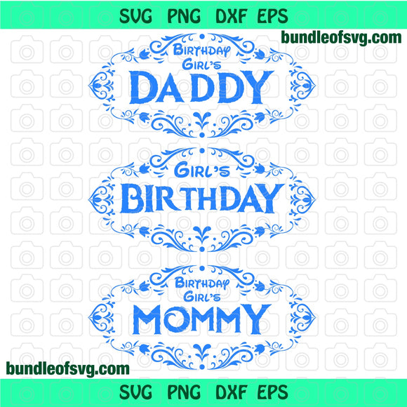 Frozen Mommy Daddy of the Birthday Girl SVG Frozen Frame Shirt Gift Invitation Birthday Party svg png dxf cut file Silhouette cricut