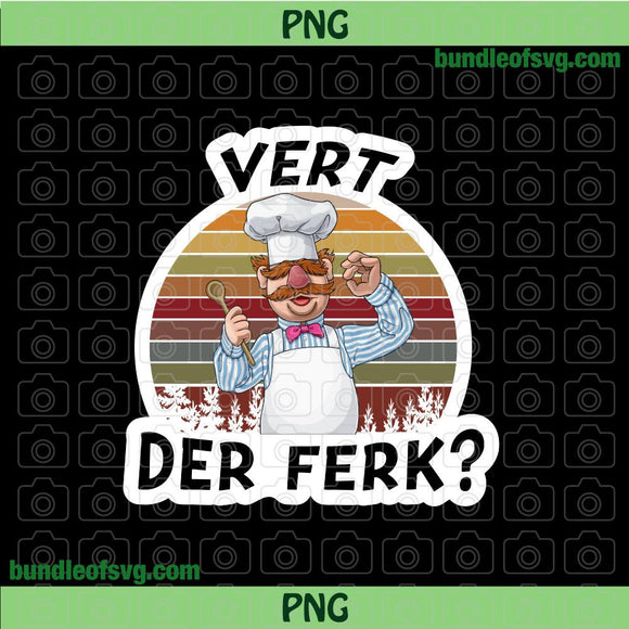 Funny Vert Der Ferk Png Retro Sunset Vintage Swedish Chef Knife png Sublimation file