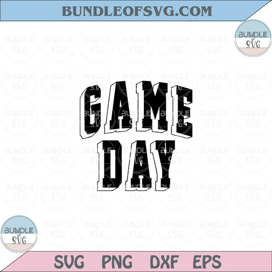 Game Day Svg Sport Fan Football Baseball Basketball Soccer Svg Png Dxf Eps files Cameo Cricut - BundleofSVG