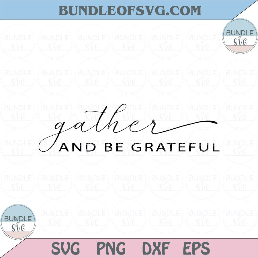 Gather Svg Gather With Grateful Svg Fall Thankful Thanksgiving Svg Png Dxf Eps files Cameo Cricut - BundleofSVG