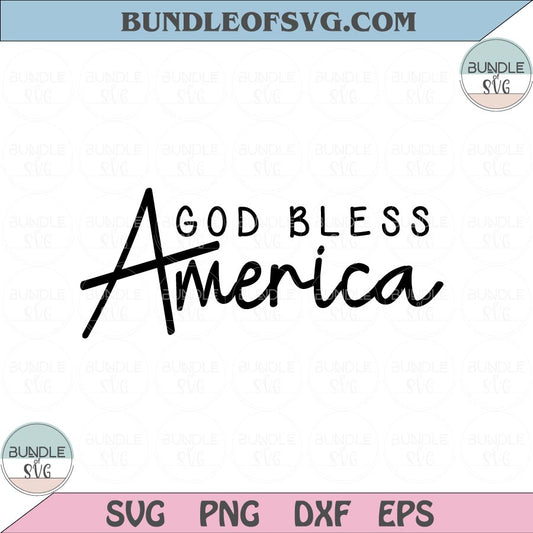 God Bless America Svg Patriotic Christian Svg 4th of July Svg Png Dxf Eps files Cameo Cricut - BundleofSVG
