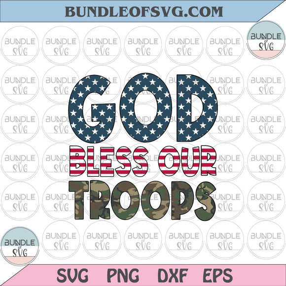 God Bless Our Troops svg Retro US Flag Camo Camouflage Military svg Troop svg eps png dxf files Cricut