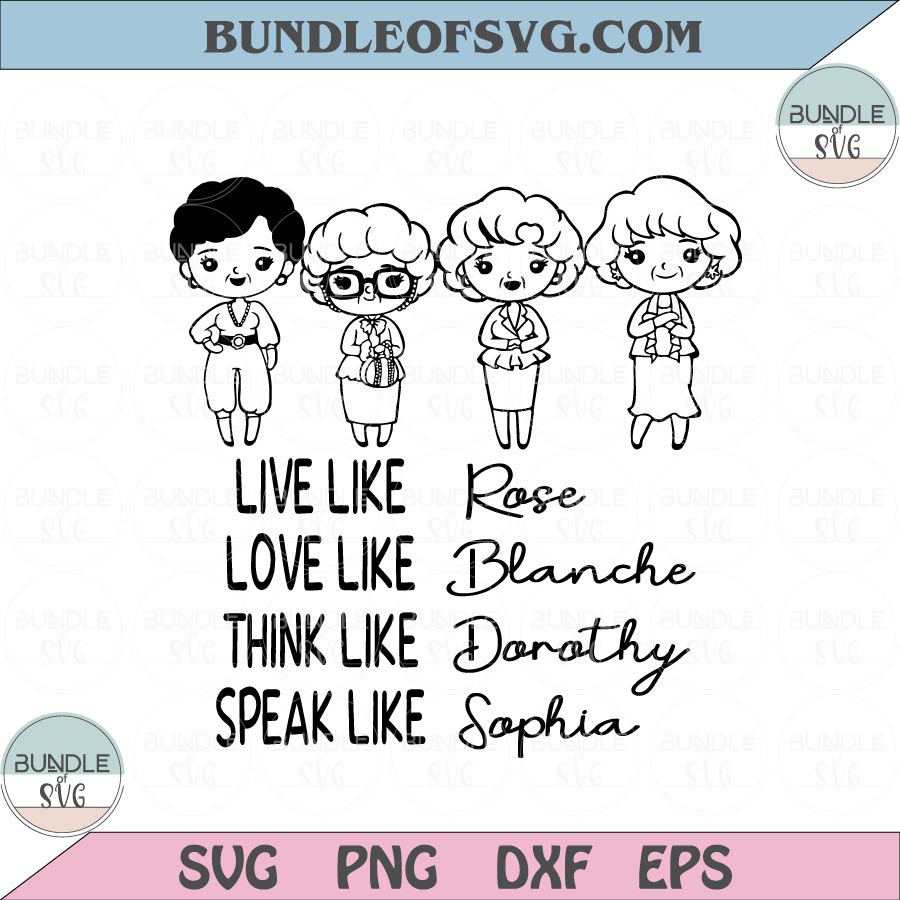 Golden Girls svg Like Rose Blanche Sophia Dorothy Chibi Svg Betty White Svg png eps dxf files - BundleofSVG