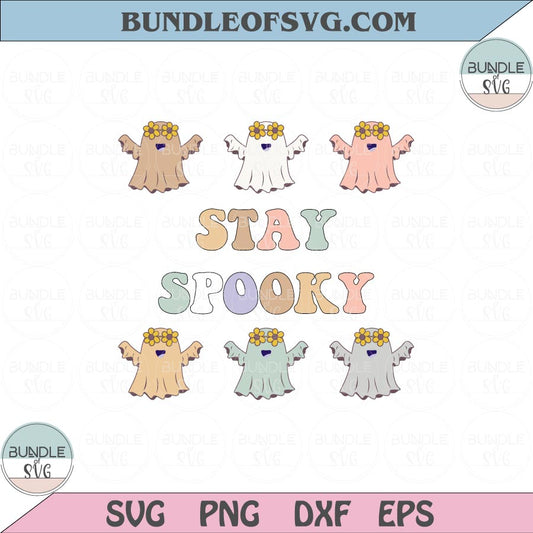 Groovy Stay Spooky Ghosts Png Halloween Hippie Stay Spooky Svg Png Dxf Eps files Cameo Cricut - BundleofSVG