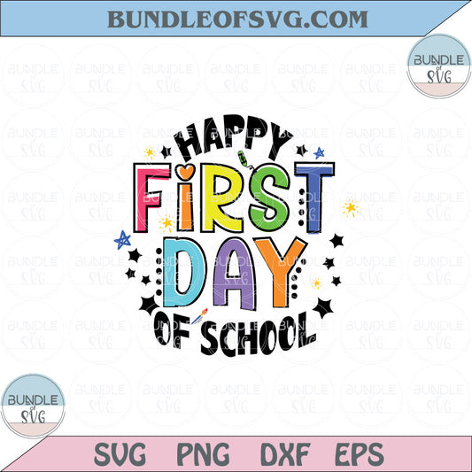 Happy First Day Of School Svg Back to School Svg Teacher Svg Png Dxf Eps files Cameo Cricut - BundleofSVG