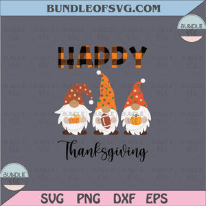 Happy Thanksgiving Gnomes Svg Thankful Gnomes Svg Plaid Gnomes Thanksgiving svg png eps dxf files