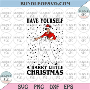 Have Yourself a Little Harry Christmas svg Merry Christmas svg Harry Styles svg Harry Fine Line svg png dxf eps files