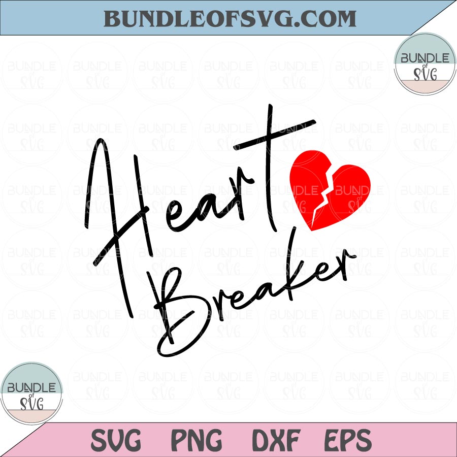 HeartBreaker svg Valentine Broken Heart Svg Single Valentines Day Svg