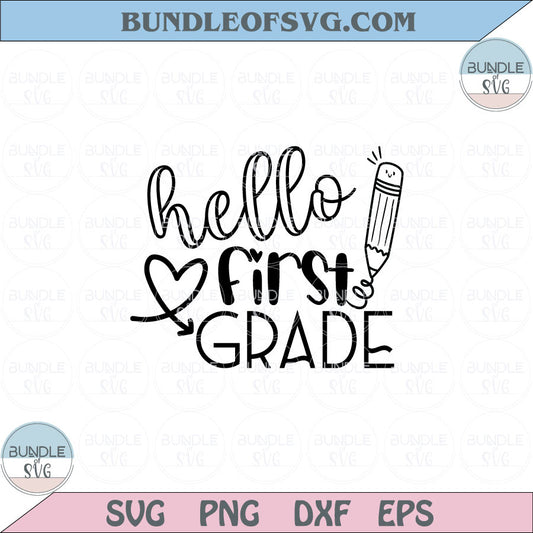 Hello First Grade Svg Back To School Svg First Day 1st Grade Svg Png Dxf Eps files Cameo Cricut - BundleofSVG