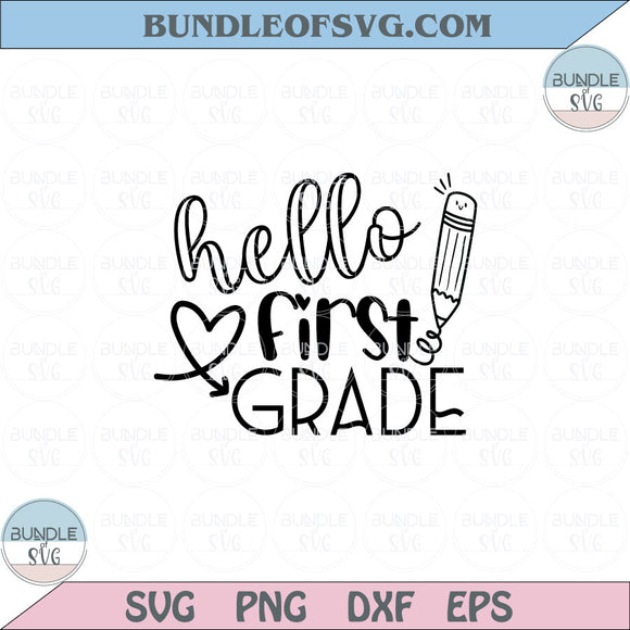 Hello First Grade Svg Back To School Svg First Day 1st Grade Svg Png Dxf Eps files Cameo Cricut