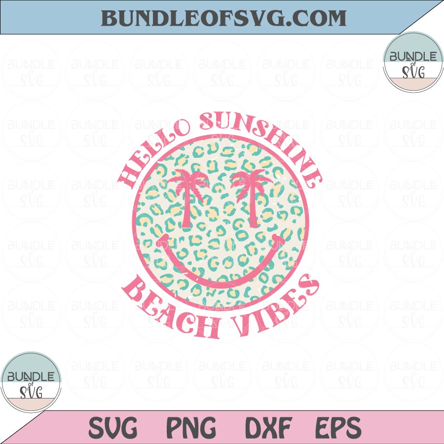 Hello Sunshine Svg Retro Smiley Happy Face Beach Vibes Svg Png Dxf Eps files Cameo Cricut - BundleofSVG