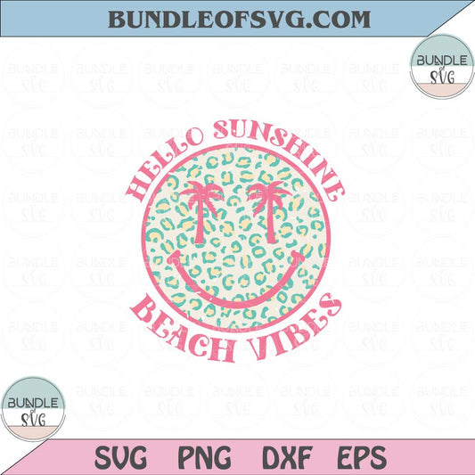 Hello Sunshine Svg Retro Smiley Happy Face Beach Vibes Svg Png Dxf Eps files Cameo Cricut - BundleofSVG