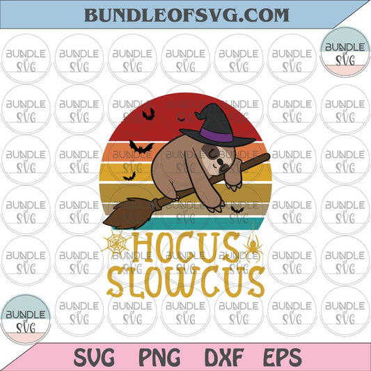 Hocus Slowcus svg Witch Sloth svg Retro Cute Sloth Halloween svg eps png dxf files Cricut