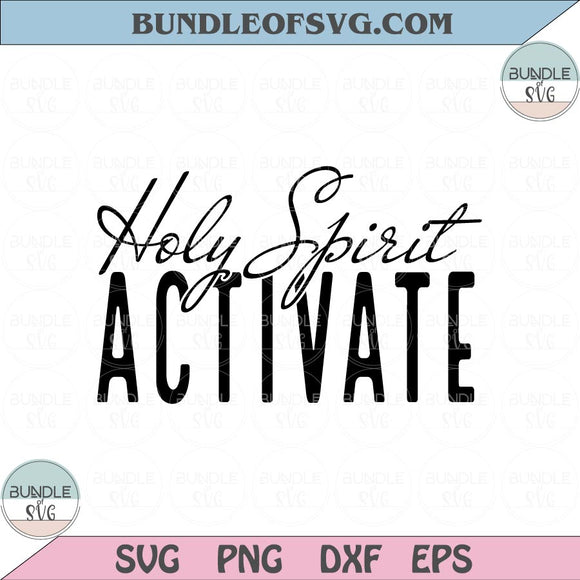 Holy Spirit Activate Svg Funny Christian Quote Svg Mom Life Svg Jesus Png Svg eps dxf files