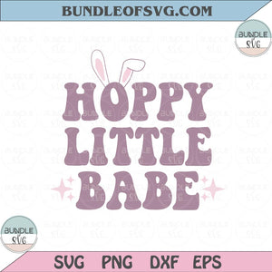 Hoppy Little Babe Svg Hoppy Bunny svg Bunny Babe Easter Egg Svg Png Dxf Eps files